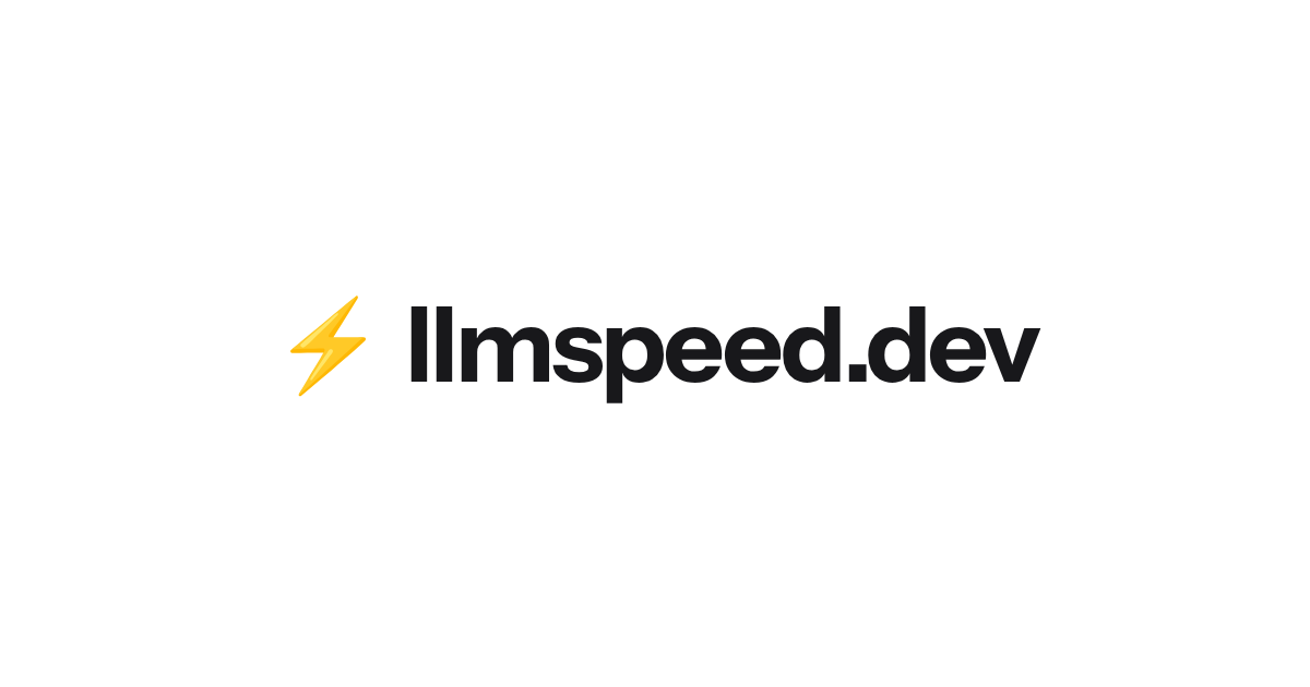 Llmspeed:购买硬件前先感受本地 LLM 的运行速度