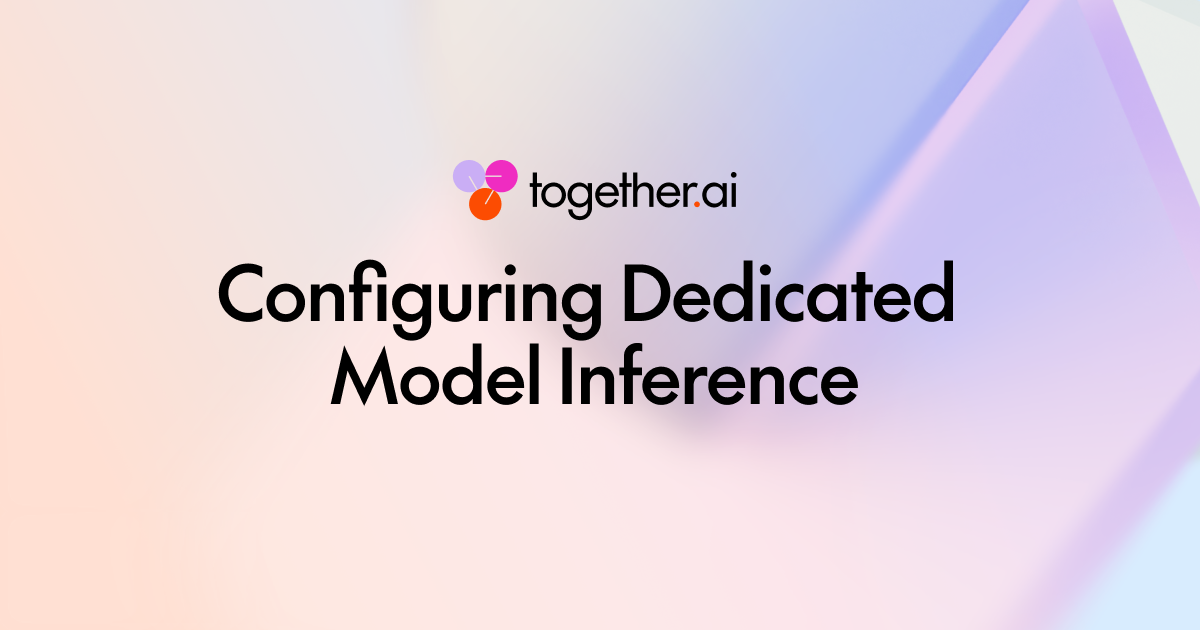 Together AI 专用模型推理:容量感知路由与资源模型详解