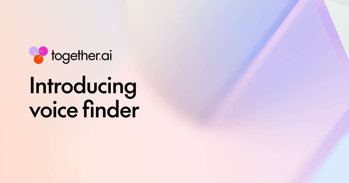 Together AI 推出语音查找器：从 600+ 语音中快速找到适合你应用的声音