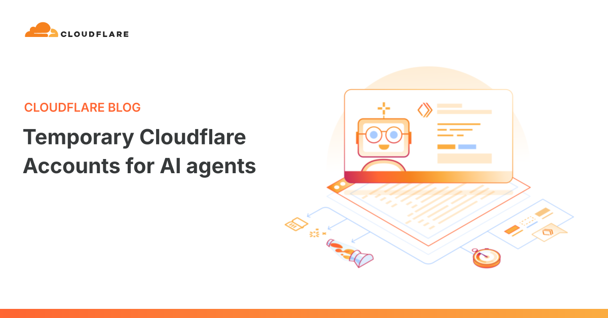 Cloudflare 推出面向 AI 智能体的临时账户:无需注册即可部署 Worker