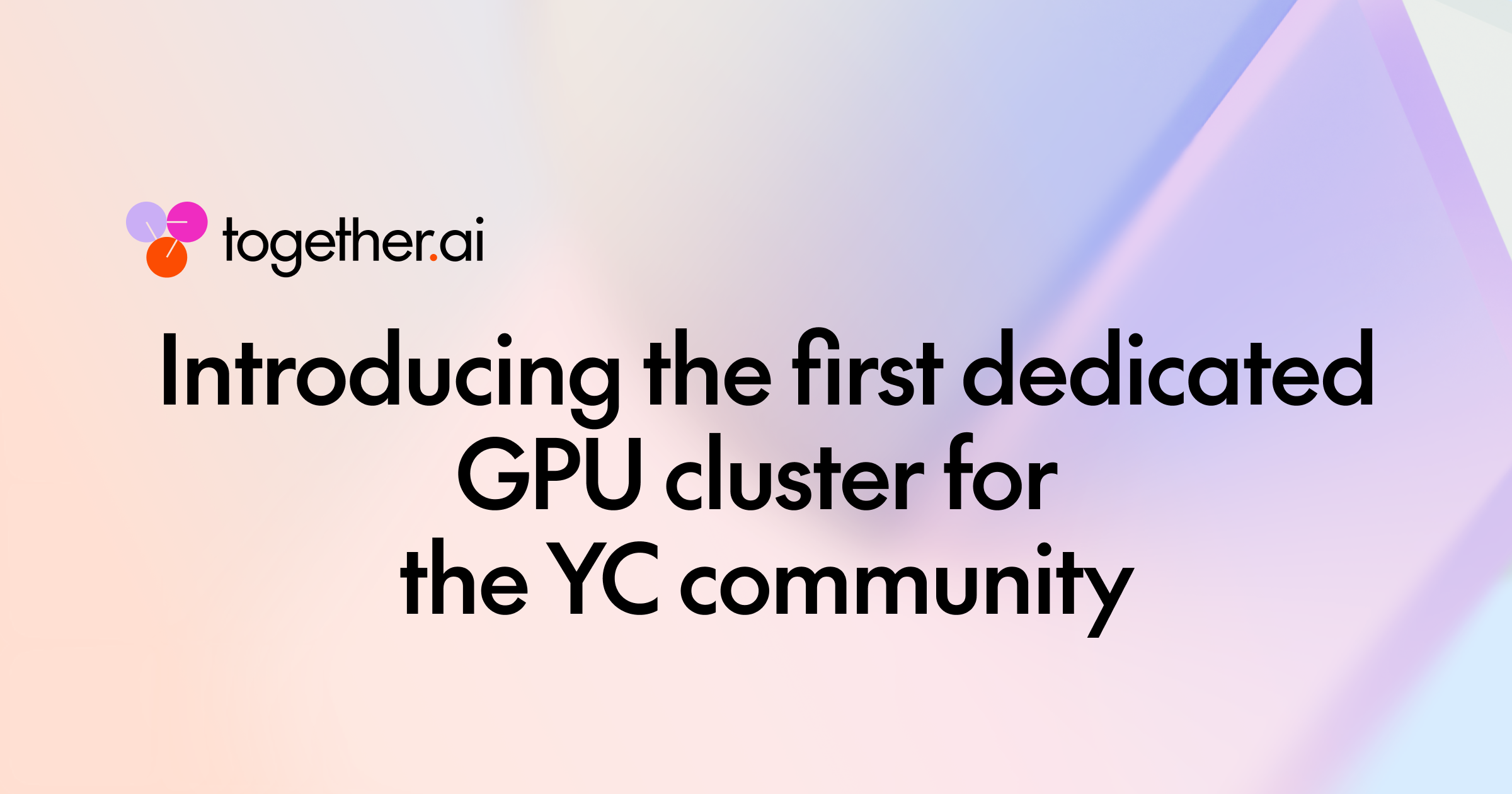 Together AI 与 Y Combinator 合作推出首个专用 GPU 集群,解决 YC 初创公司算力瓶颈