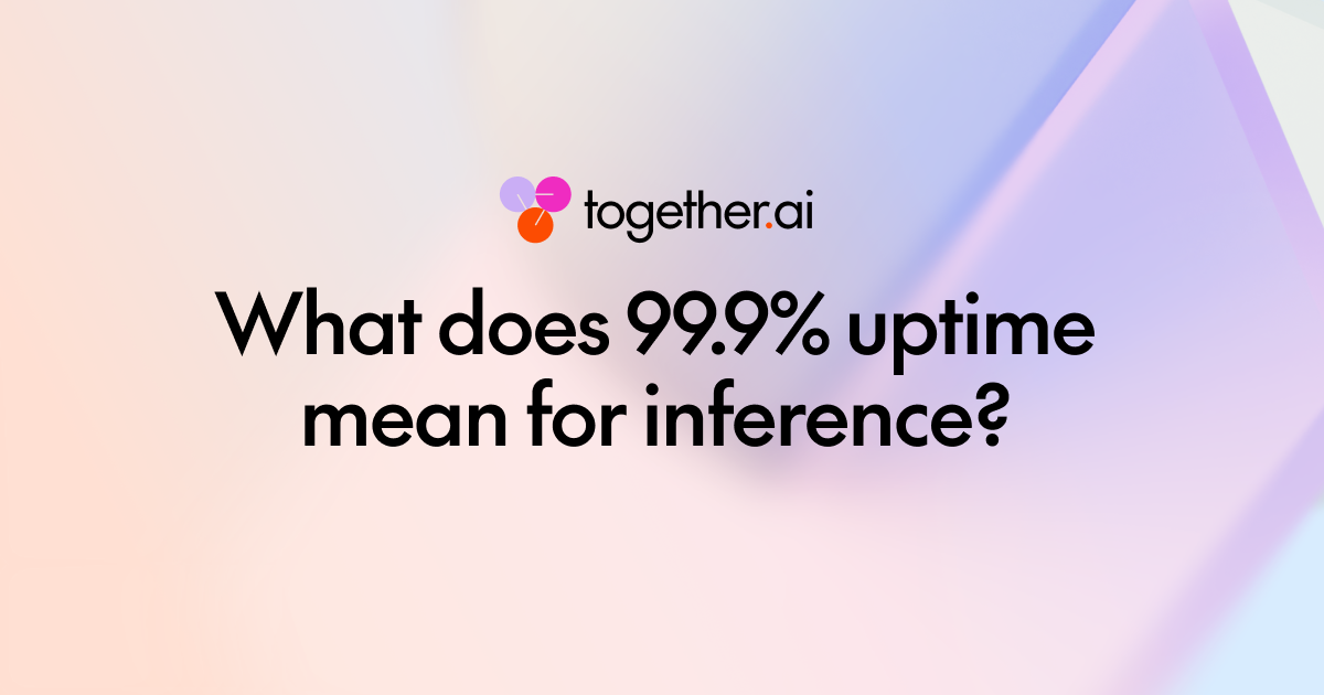 99.9% 可用性对推理意味着什么?