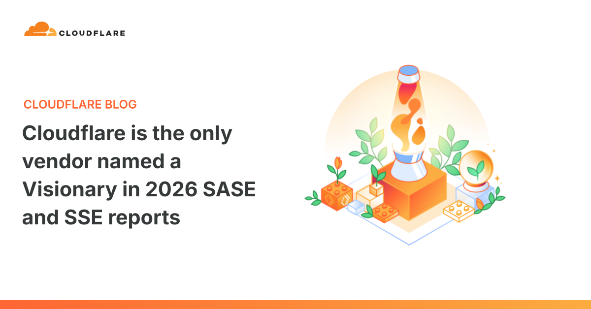 Cloudflare 成为 2026 年 SASE 与 SSE 双领域唯一远见者