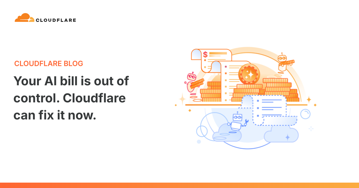 Cloudflare AI Gateway 推出支出控制与身份驱动预算,解决 AI 账单失控问题