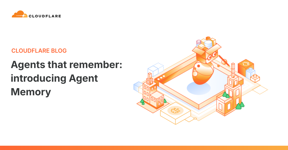 Cloudflare 推出 Agent Memory:为 AI 代理提供持久记忆的托管服务