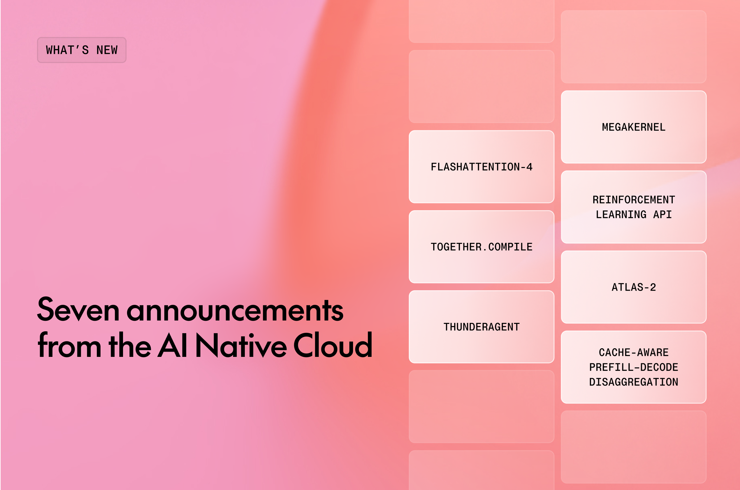 包含 Megakernel 和强化学习 API 等列表项的 AI Native Cloud 七项公告