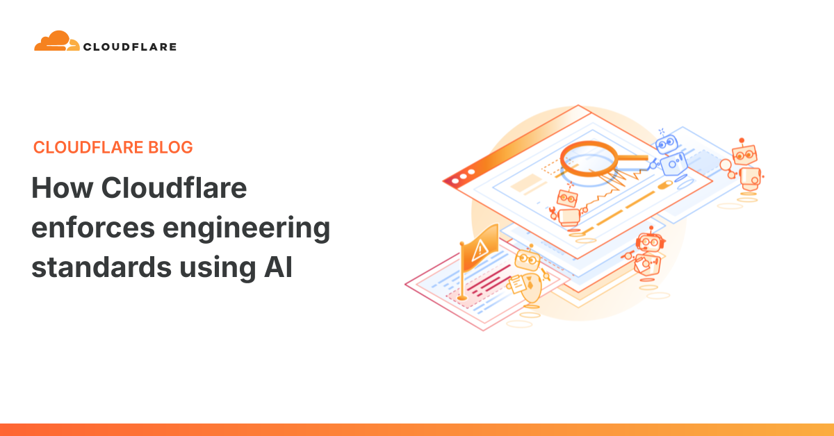 Cloudflare 如何利用 AI 执行工程标准
